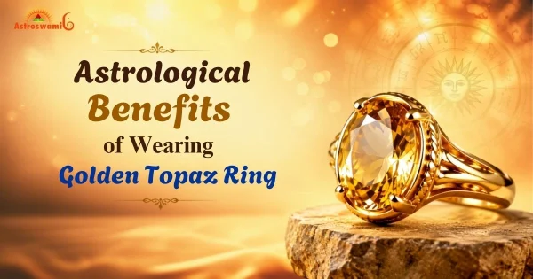 astrological benefits of wearing golden topaz ring