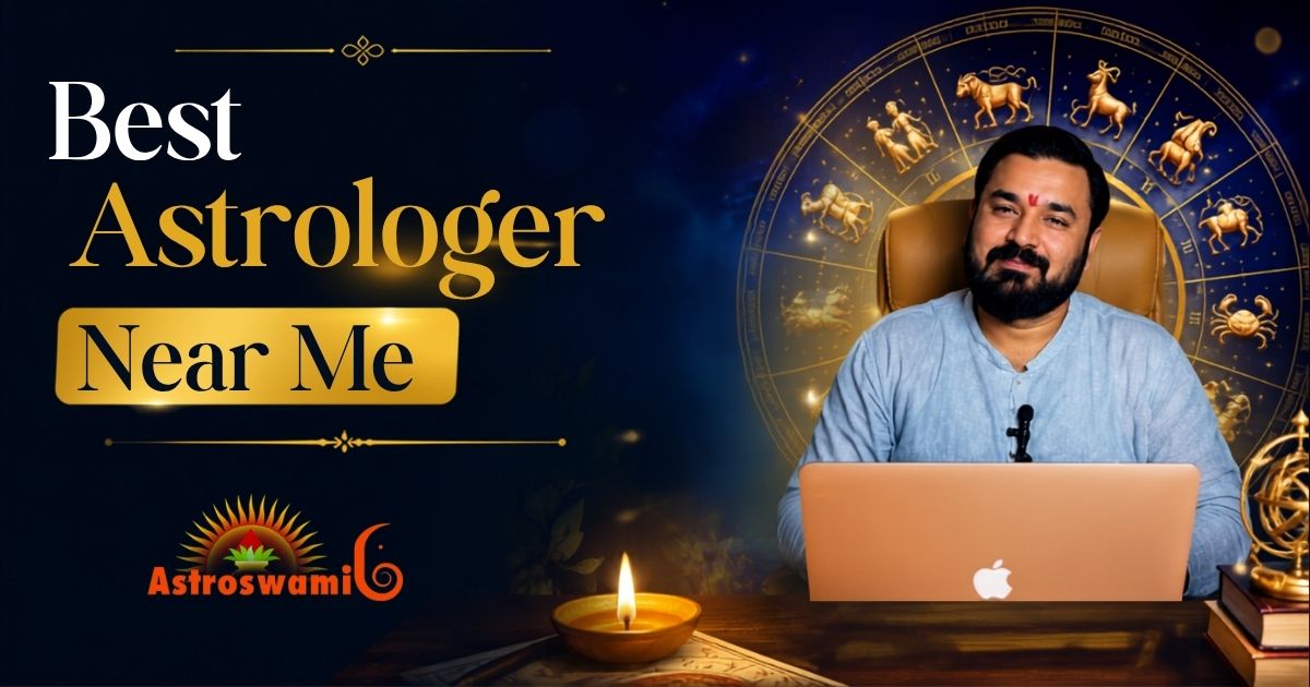 Best Astrologer Near Me: How Do I Find Good Astrologer Nearby