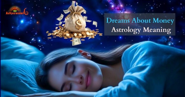 dreams about money astrology meaning
