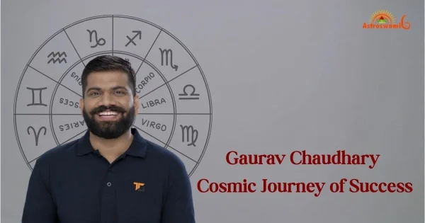 gaurav chaudhary birth chart analysis