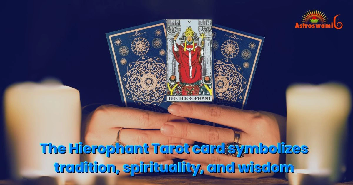 The Hierophant Tarot card symbolizes tradition, spirituality, and wisdom