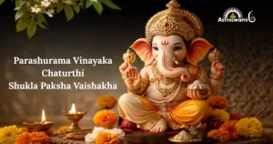 Parashurama Vinayaka Chaturthi - Shukla Paksha, Vaishakha