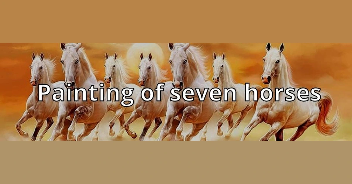 Seven Horses Painting – Vastu Facts About Painting of Seven Horses