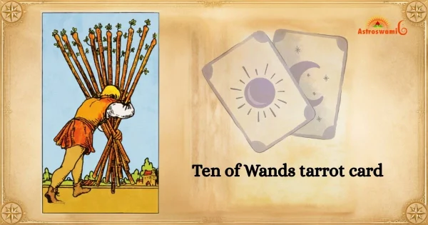 ten of wands tarot card