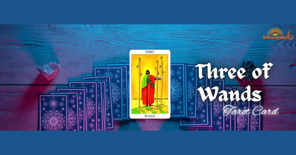 The Three of Wands represents exploration vision and progress