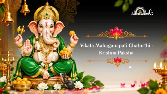 Vikata Mahaganapati Chaturthi - Krishna Paksha